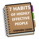 The 7 habits of Highly Effective People Summary