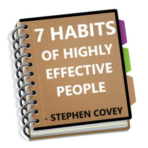 The 7 habits of Highly Effective People Summary