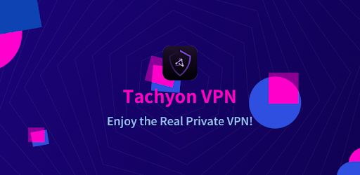 Tachyon VPN – Private Free Proxy v2.0 (Mod)