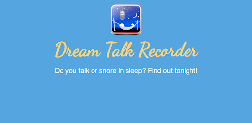 Dream Talk Recorder v4.21 (Pro)