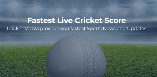 Cricket Mazza 11 Live Line & Fastest Score 2.37 (Unlocked)