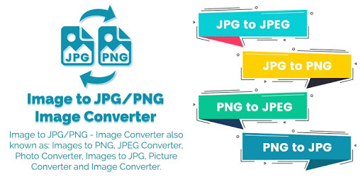Image to JPG/PNG – Image Converter v1.1 (AdsFree)
