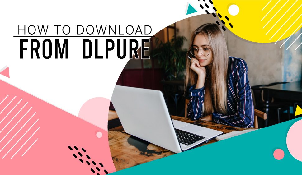How to download From dlpure