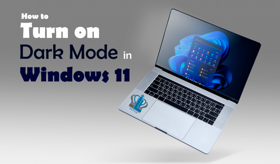 How to turn on Dark Mode in Windows 11